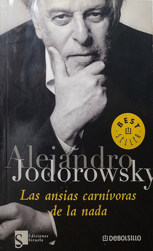 Las Ansias Carnívoras De La Nada - Alejandro Jodorowsky