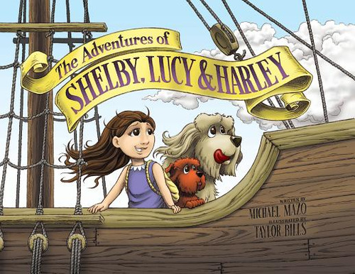 Libro The Adventures Of Shelby, Lucy And Harley: The Pira...