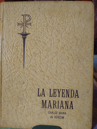 La Leyenda Mariana Carlos María De Heredia