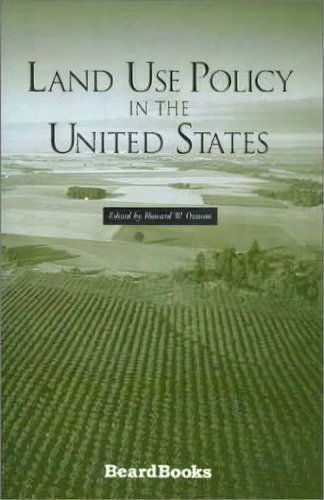 Land Use Policy In The United States, De Howard W. Ottoson. Editorial Beard Books, Tapa Blanda En Inglés