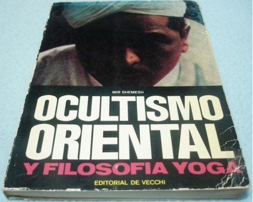 Ocultismo Oriental Y Filosofía Yoga. Mir Shemesh. Libro 