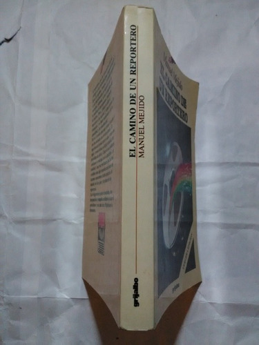 Libro El Camino De Un Reportero Manuel Mejido. (Usado)