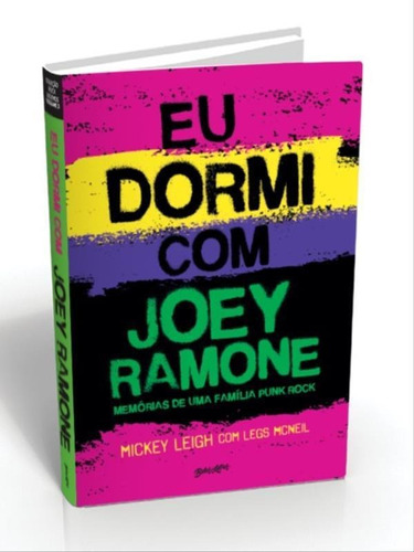 Eu Dormi Com Joey Ramone - Vol. 3: Memórias De Uma Família Punk Rock, De Mcneil, Legs / Leigh, Mickey. Editora Belas Letras, Capa Mole Em Português