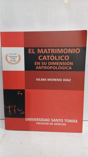 El Matrimonio Catolico En Su Dimension Antropologica 