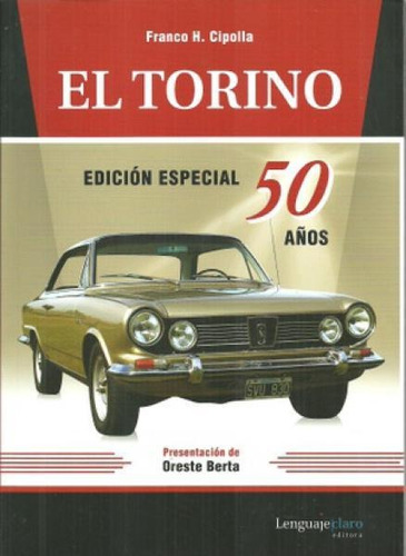 El Torino (edicion Especial 50 Años - Cipolla, Franco