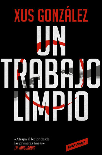 Un Trabajo Limpio, De Gonzalez, Xus. Editorial Reservoir Books, Tapa Blanda En Español