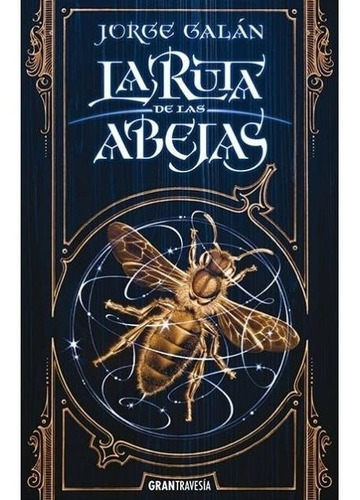 La Ruta De Las Abejas . El Pais De La Niebla 1 - Jorge Galan