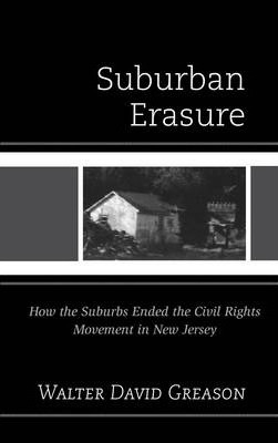 Libro Suburban Erasure - Walter David Greason