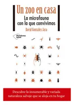Comprar Un Zoo En Casa, De González Jara, David. Plataforma Editoria
