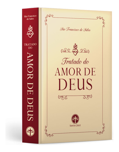 Tratado Do Amor De Deus (capa Dura) - São Francisco De Sales