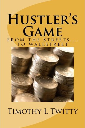 Libro Hustler's Game - Timothy L Twitty