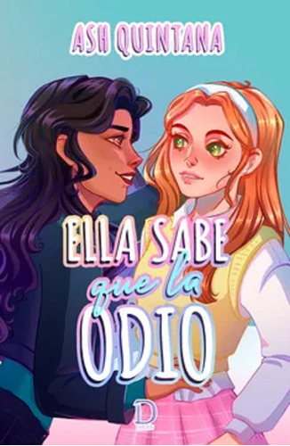 Ella Sabe Que La Odio - Ash Quintana - Vanadis