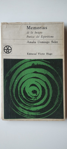 Memorias De La Insigne Poetisa Del Espiritismo Amalia Soler