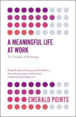 Libro A Meaningful Life At Work - Raida Abu Bakar