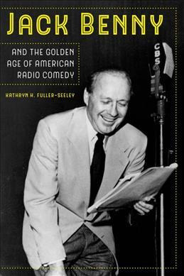 Libro Jack Benny And The Golden Age Of American Radio Com...