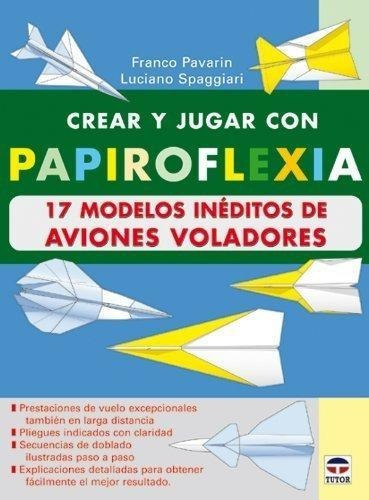 Crear Jugar Papiroflexia 17 Model.inedito Avion