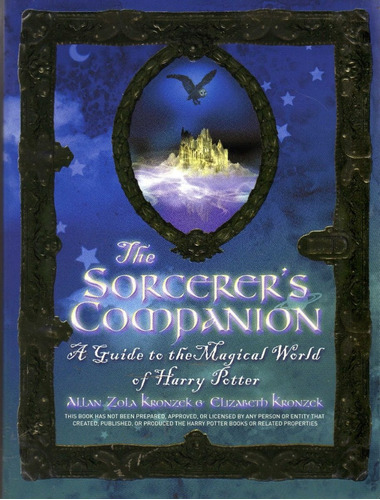 The Sorcerer's Companion (harry Potter) Allan Zola Kronzek