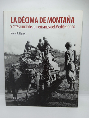 La Décima De Montaña - Unidades Norteamericanas 