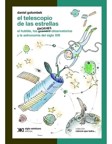 El Telescopio De Las Estrellas- Golomek Daniel- Siglo Xxi.