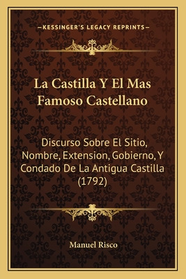 Libro La Castilla Y El Mas Famoso Castellano: Discurso So...
