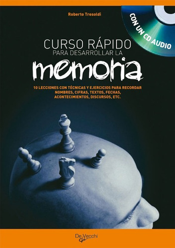 Memoria C/cd Curso Rapido Para Desarrollar La, De Tresoldi Roberto. Editorial Vecchi, Tapa Blanda En Español, 2008