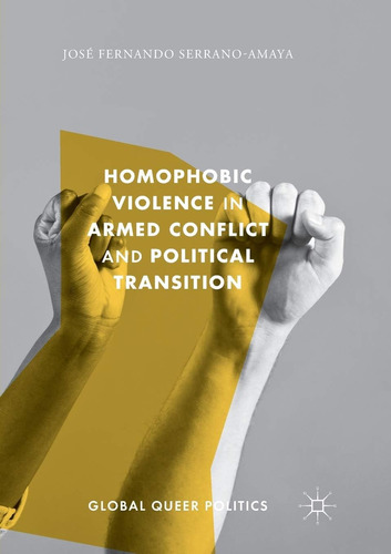 Libro: En Ingles Homophobic Violence In Armed Conflict And