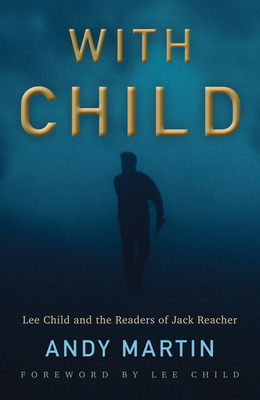 Libro With Child: Lee Child And The Readers Of Jack Reach...