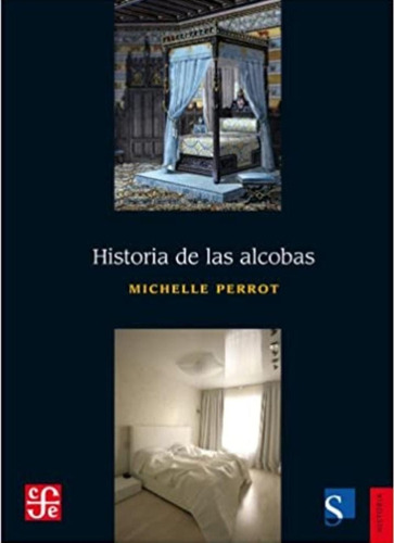 Historia De Las Alcobas  - Perrot Miche