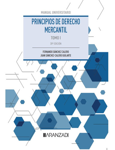 Libro Principios De Derecho Mercantil (tomo I) - Sanchez ...