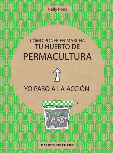 Libro - Cómo Poner En Marcha Tu Huerto De Permacultura 