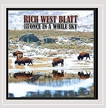 Rich West Blatt & The Once In A While Sky Once In A While Sk
