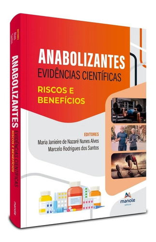 Livro: Anabolizantes - Evidências Científicas: Riscos E Benefícios 1ª Edição