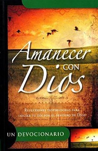 Amanecer Con Dios. Un Devocionario, De Editorial Unilit. Editorial Unilit, Tapa Blanda, Edición 1.0 En Español, 2010