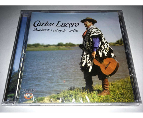 Carlos Lucero Muchacha Estoy De Vuelta Cd Nuevo Cerrado