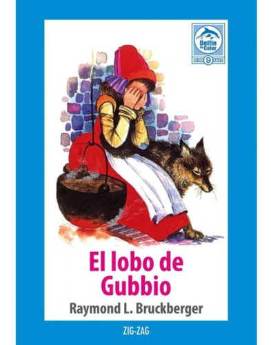 El Lobo De Gubbio - Raymond Bruckerberger - Editorial Zigzag