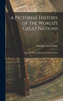 Libro A Pictorial History Of The World's Great Nations: F...