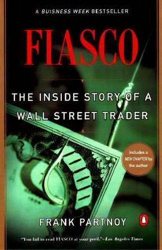 Fiasco, De Frank Partnoy. Editorial Penguin Putnam Inc, Tapa Blanda En Inglés