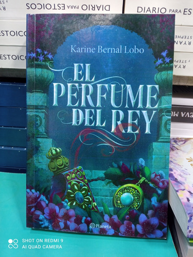 El Perfume Del Rey. Karine Bernal Lobo 