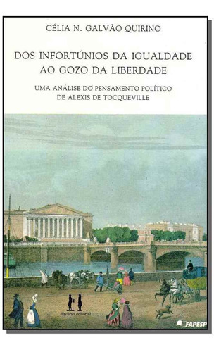 Dos Infortúnios Da Igualdade Ao Gozo Da Liberdade, De Quirino, Celia. Editora Discurso Editorial Em Português