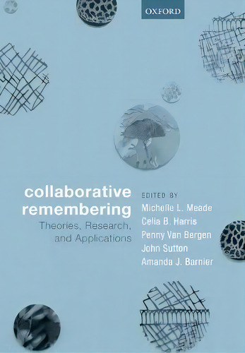 Collaborative Remembering, De Michelle L. Meade. Editorial Oxford University Press, Tapa Dura En Inglés