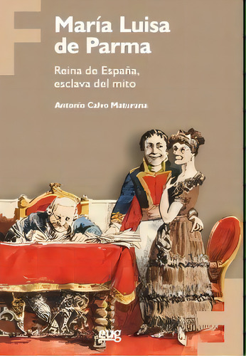 Marãâa Luisa De Parma, De Calvo Maturana, Antonio. Editorial Universidad De Granada, Tapa Blanda En Español