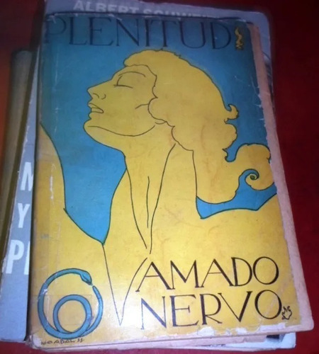 Plenitud - Amado Nervo - Poesía - Tor - 1944