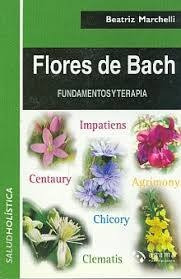 Flores De Bach - Fundamentos Y Terapia