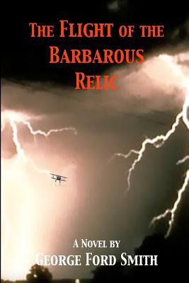 Libro The Flight Of The Barbarous Relic - Smith, George F...
