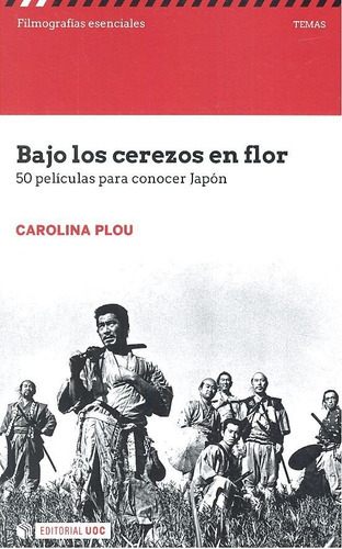 Bajo Los Cerezos En Flor. 50 Pelãâculas Para Conocer Japãâ³n, De Plou Anadón, Carolina. Editorial Uoc, S.l., Tapa Blanda En Español