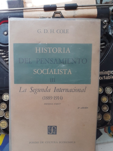 Historia Del Pensamiento Socialista-la Segunda Internacional