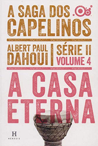 Libro Casa Eterna A Saga Dos Capelinos De Vvaa Heresis