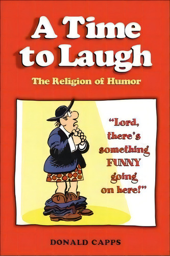 A Time To Laugh, De Donald Eric Capps. Editorial Bloomsbury Publishing Plc, Tapa Blanda En Inglés