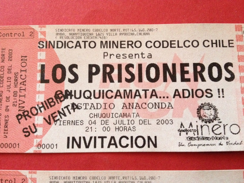2 Entradas Los Prisioneros Concierto Año 2003 Chuquicamata