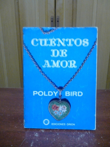 Cuentos De Amor - Poldy Bird